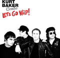 the album cover for Kurt Baker Combo - Let's Go Wild