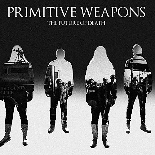 the album cover for Primitive Weapons - The Future Of Death