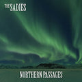 the album cover for The Sadies - Northern Passages [Vinyl]