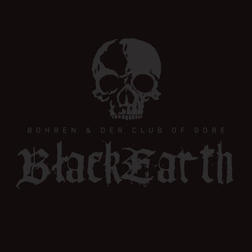 the album cover for Bohren & Der Club Of Gore - Black Earth