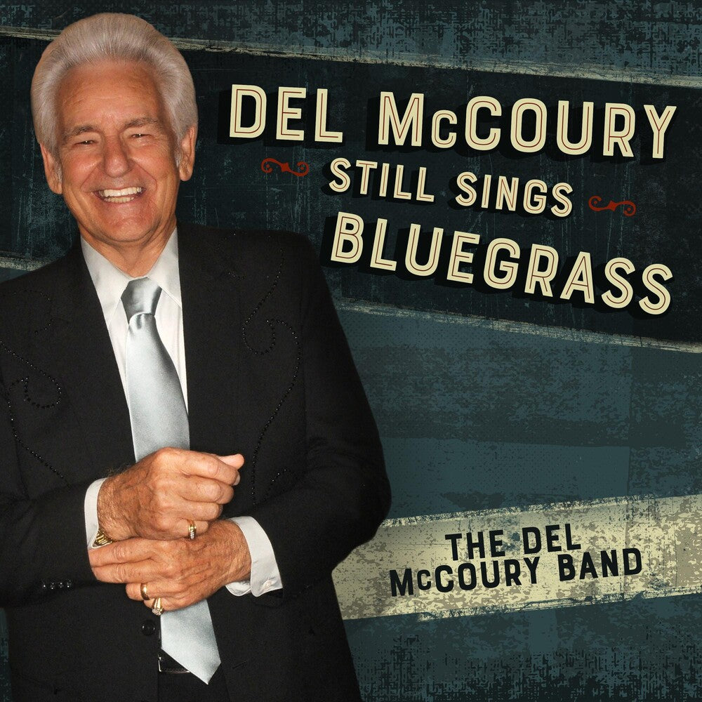 the album cover for Del Mccoury - Del Mccoury Still Sings Bluegrass