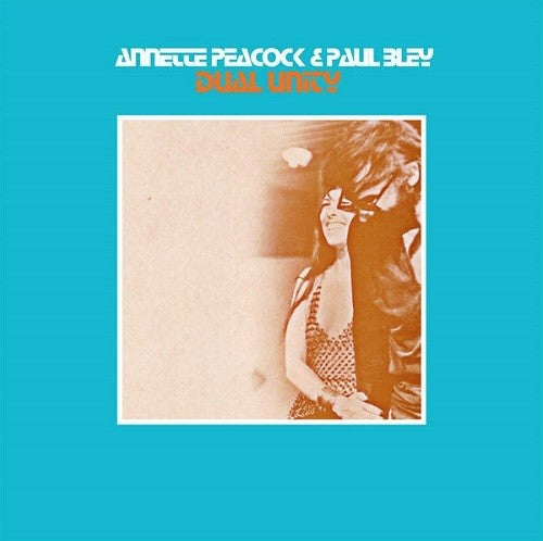 the album cover for Annette Peacock / Bley,Paul - Dual Unity