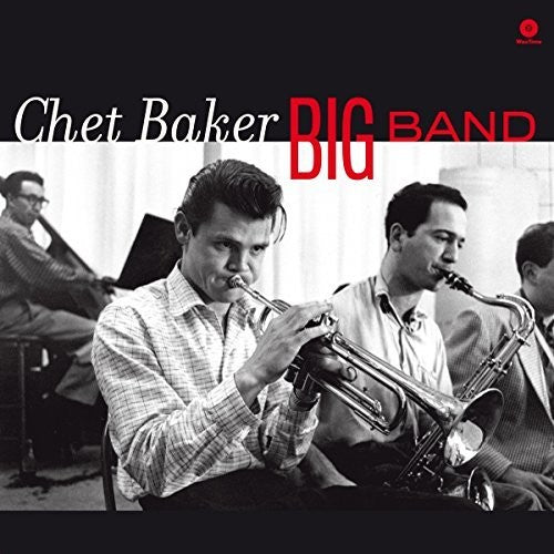 the album cover for Chet Baker - Big Band [180 Gram] (Spa)