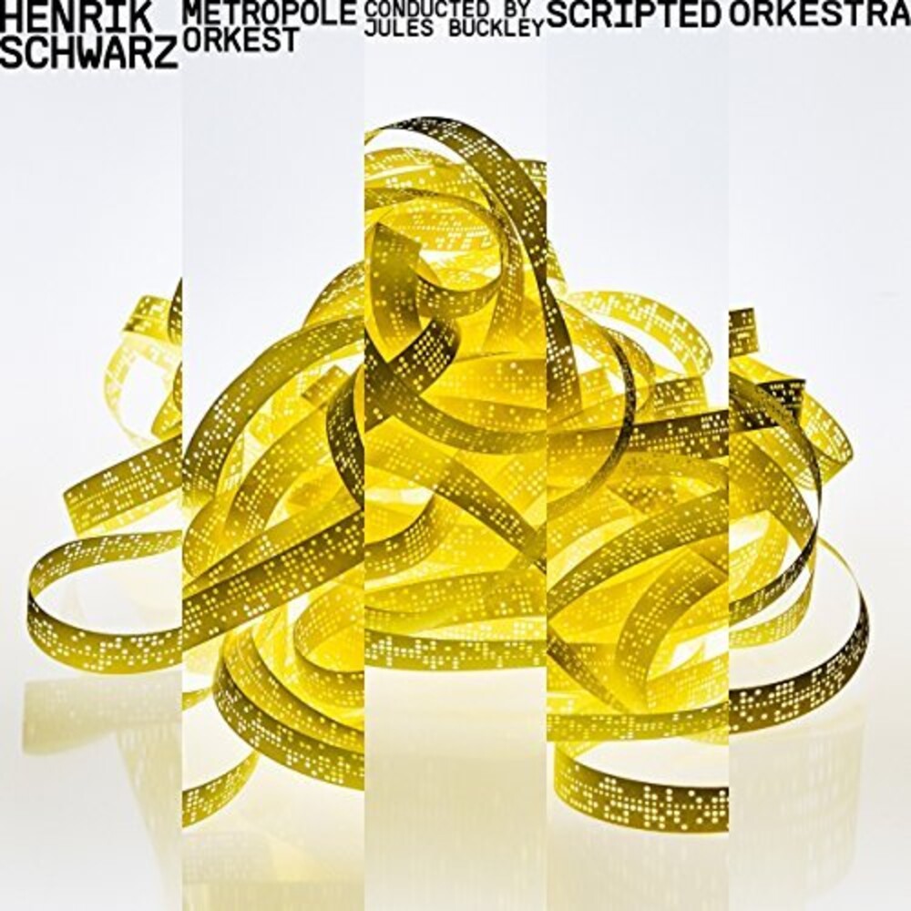the album cover for Henrik Schwarz / Metropole Orkest - Scripted Orkestra