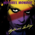 the album cover for Michael Monroe - Nights Are So Long