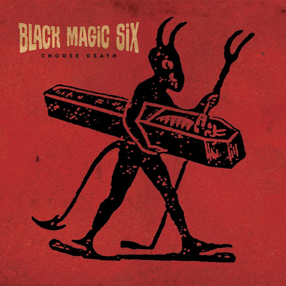 the album cover for Black Magic Six - Choose Death