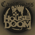 the album cover for Candlemass - House Of Doom