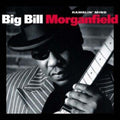 the album cover for Big Morganfield Bill - Ramblin' Mind