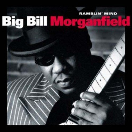 the album cover for Big Morganfield Bill - Ramblin' Mind