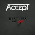 the album cover for Accept - Restless And Live [2CD+DVD]