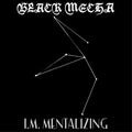 the album cover for Black Mecha - I.m. Mentalizing