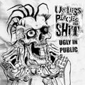 the album cover for Useless Pieces Of Shit Ups - Ugly In Public (Gate) [Limited Edition] (Ylw)