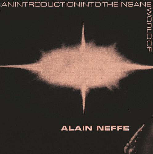 the album cover for Alain Neffe - An Introduction Into The Insane World Of Alain