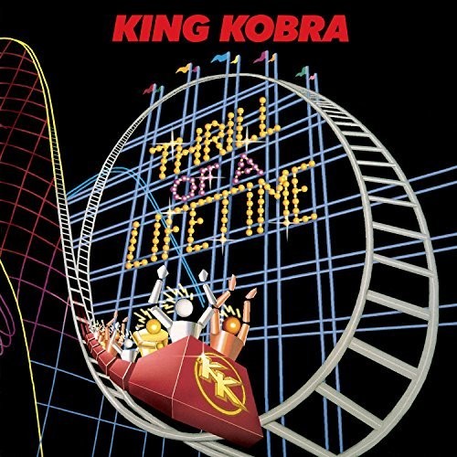 the album cover for King Kobra - Thrill Of A Lifetime