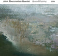 the album cover for John Abercrombie - Up And Coming