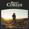 the album cover for Brent Cowles - How To Be Okay Alone