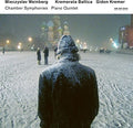 the album cover for Gidon Kremer / Kremerata Baltica - Music of Mieczyslaw Weinberg