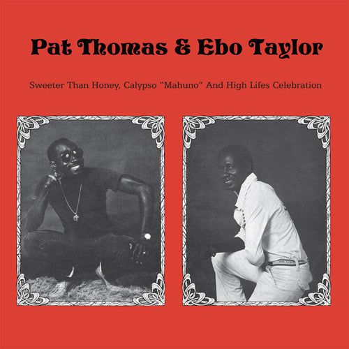 the album cover for Pat Thomas & Taylor,Ebo - Sweeter Than Honey Calypso (Manhuno) & High Lifes