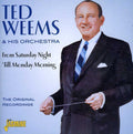 the album cover for Ted Weems & His Orchestra - From Saturday Night 'til Monda [Import]