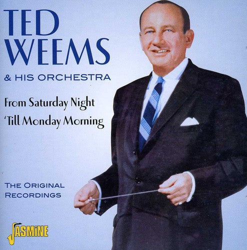 the album cover for Ted Weems & His Orchestra - From Saturday Night 'til Monda [Import]