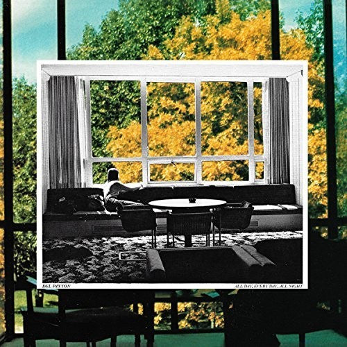 the album cover for Del Paxton - All Day, Every Day, All Night