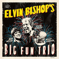 the album cover for Elvin Bishop - Elvin Bishop's Big Fun Trio