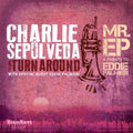the album cover for Charlie Sepulveda - Mr. Ep - Tribute To Eddie Palmieri