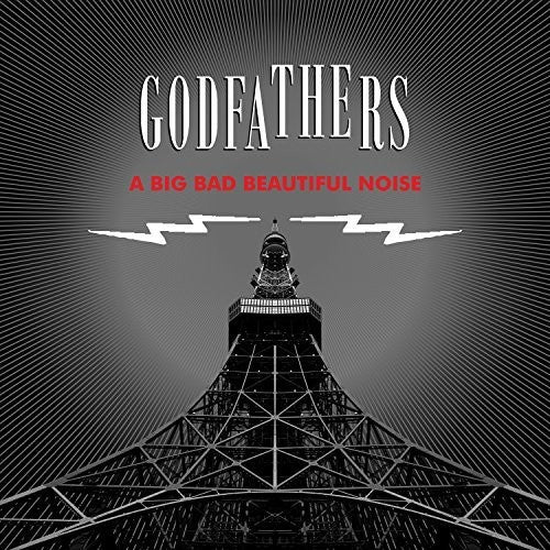 the album cover for Godfathers - Big Bad Beautiful Noise
