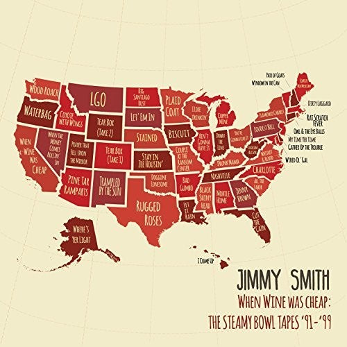 the album cover for Jimmy Smith - When Wine Was Cheap: The Steamy Bowl Tapes '91-99
