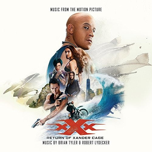 the album cover for Brian Tyler - xXx: Return of Xander Cage (Music From the Motion Picture)