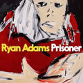 the album cover for Ryan Adams - Prisoner [LP]