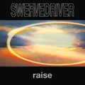 the album cover for Swervedriver - Raise