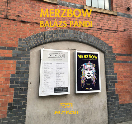 the album cover for Merzbow / Balazs Pandi - Live At Fac251
