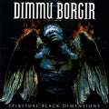 the album cover for Dimmu Borgir - Spiritual Black Dimensions [Import LP]