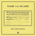 the album cover for Nash The Slash - Decomposing