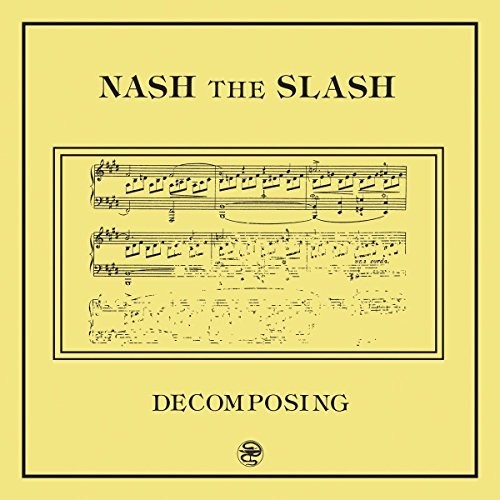 the album cover for Nash The Slash - Decomposing