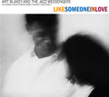 the album cover for Art Blakey - Like Someone In Love