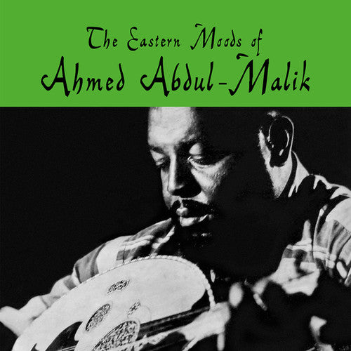 the album cover for Abdul-Ahmed Malik - Eastern Moods Of Ahmed Abdul-malik
