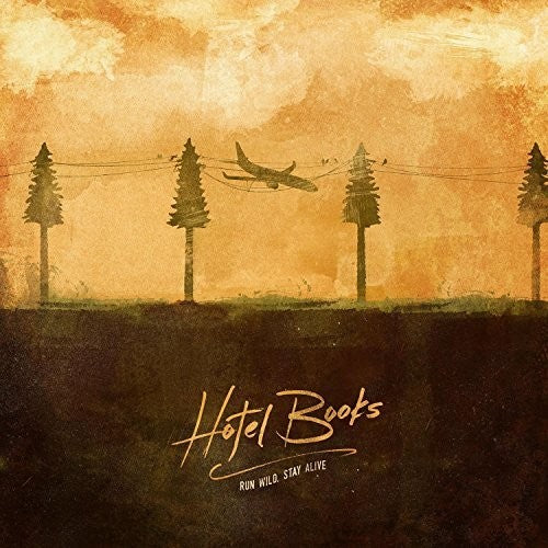 the album cover for Hotel Books - Run Wild Stay Alive [Colored Vinyl] (Ylw)