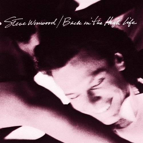 the album cover for Steve Winwood - Back In The High Life [LP]