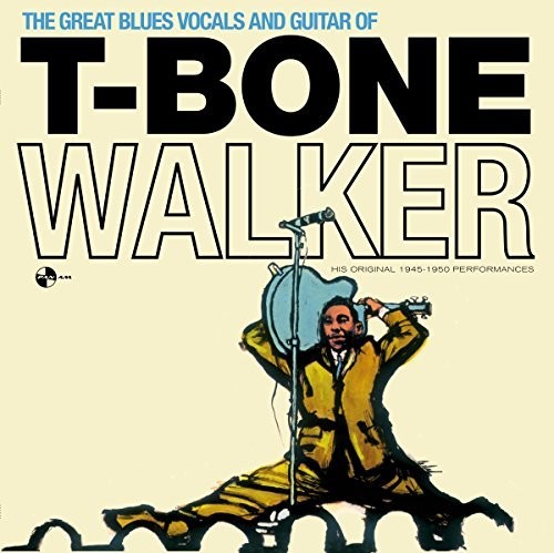 the album cover for T-Bone Walker - Great Blues Vocals & Guitar Of + 4 Bonus Tracks