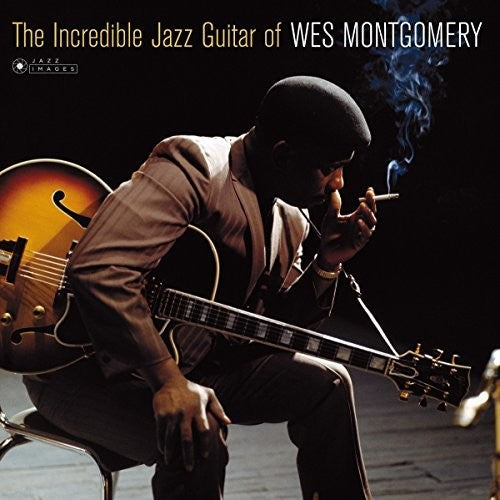 the album cover for Wes Montgomery - Incredible Jazz Guitar Of Wes Montgomery (Cover Photo By Jean-Pierre Leloir)