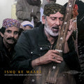 the album cover for Ishq Ke Maare Sufi Songs From Sindh / Various - Ishq Ke Maare: Sufi Songs From Sindh / Various