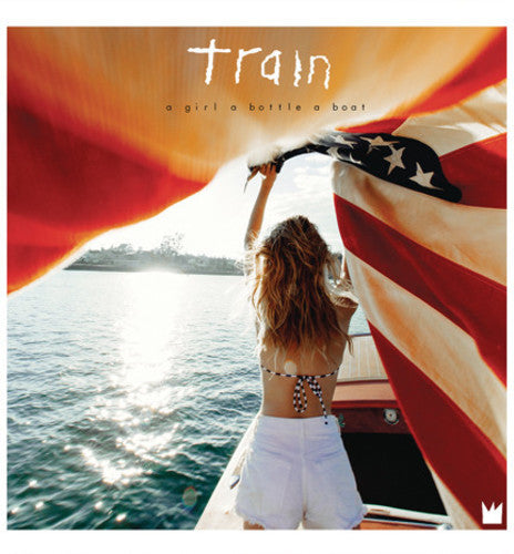 the album cover for Train - A Girl A Bottle A Boat [Vinyl]
