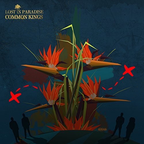 the album cover for Common Kings - Lost In Paradise