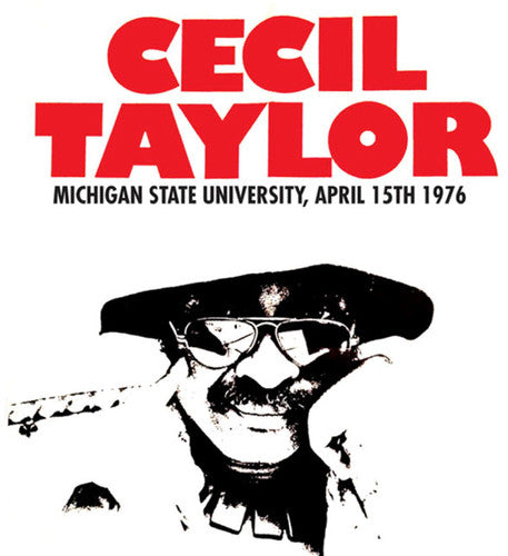 the album cover for Cecil Taylor - Michigan State University, April 15th 1976