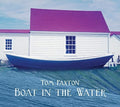 the album cover for Tom Paxton - Boat In The Water