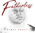 the album cover for Jamar Jones - Fatherless Child