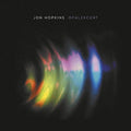 the album cover for Jon Hopkins - Opalescent [Remastered] (Uk)