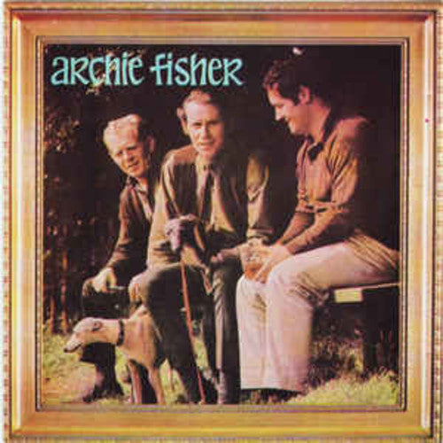 the album cover for Archie Fisher - Archie Fisher